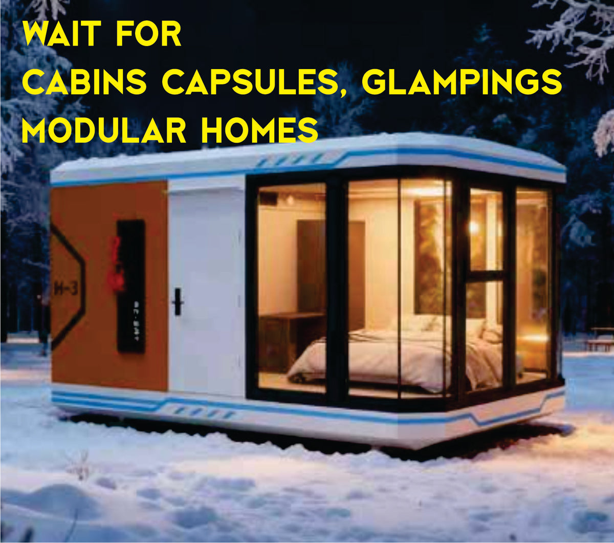 WAIT for CABINS, GLAMPINGS, MODULAR HOME